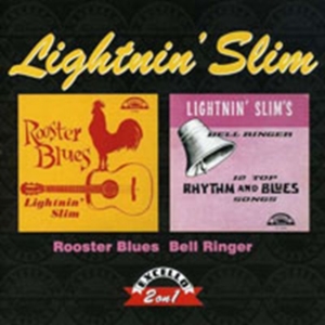 Lightnin' Slim - Rooster Blues/Bell Ringer in the group CD / Blues,Jazz at Bengans Skivbutik AB (534637)