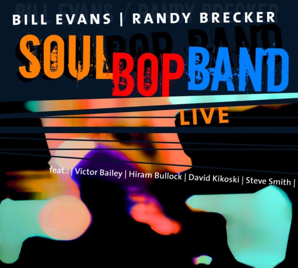 Evans Bill And Randy Brecker - Soulbop Band - Live in the group CD / Pop at Bengans Skivbutik AB (534916)