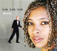 Tok Tok Tok - About in the group CD / Jazz,Pop-Rock at Bengans Skivbutik AB (535052)