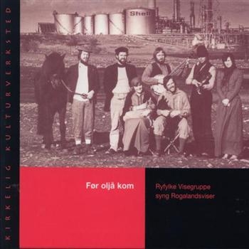Ryfylke Visegruppe - För Oljå Kom in the group CD / Bestsellers at Bengans Skivbutik AB (535155)