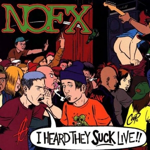 Nofx - I Heard They Suck..Live in the group CD / Rock at Bengans Skivbutik AB (535268)