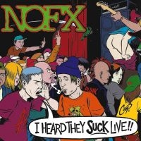 Nofx - I Heard They Suck Live in the group CD / Pop-Rock at Bengans Skivbutik AB (535268)