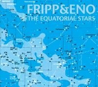Fripp And Eno - Equatorial Stars in the group CD / Pop-Rock at Bengans Skivbutik AB (535284)