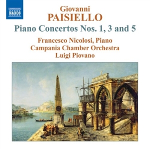 Paisiello - Piano Concertos Nos.1 / 3 / 5 in the group CD / Klassiskt at Bengans Skivbutik AB (536009)