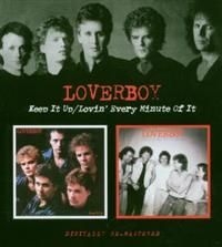 Loverboy - Keep It Up/Lovin' Every Minute Of I in the group CD / Rock at Bengans Skivbutik AB (536284)