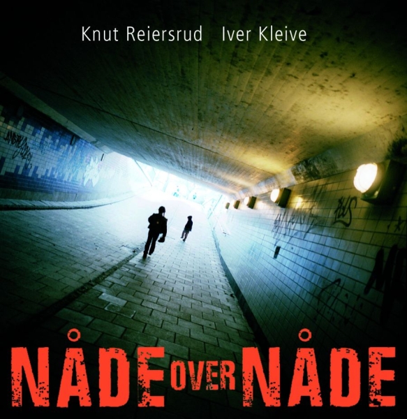 Reiersrud Knut/Iver Kleive - Nåde Over Nåde in the group CD / Pop at Bengans Skivbutik AB (536371)