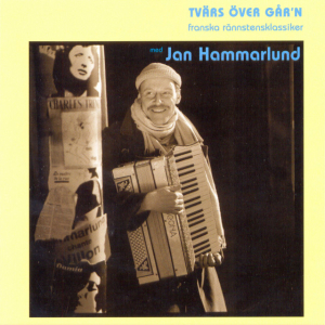 Hammarlund Jan - Tvärs Över Går'n in the group OTHER / Övrigt /  at Bengans Skivbutik AB (536573)