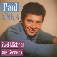 Paul Anka - Zwei Maedchen Aus Germ in the group CD / Pop at Bengans Skivbutik AB (536627)