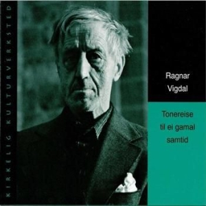 Vigdal Ragnar - Tonereise Til En Gamal Samtid in the group CD / Pop-Rock at Bengans Skivbutik AB (536633)
