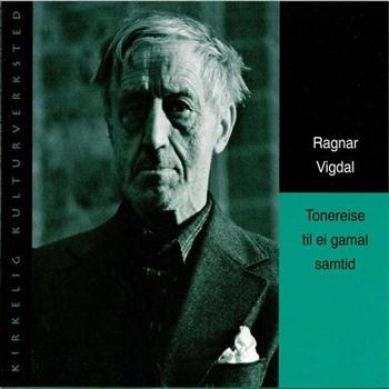 Vigdal Ragnar - Tonereise Til En Gamal Samtid in the group CD / Bestsellers at Bengans Skivbutik AB (536633)