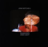 JONI MITCHELL - SHADOWS AND LIGHT i gruppen CD / Pop-Rock hos Bengans Skivbutik AB (537094)