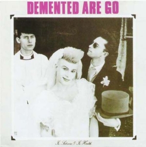 Demented Are Go - In Sickness And In Health in the group CD / Rock at Bengans Skivbutik AB (537260)