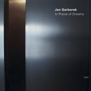 Garbarek Jan - In Praise Of Dreams i gruppen VI TIPSAR / Klassiska lablar / ECM Records hos Bengans Skivbutik AB (537301)