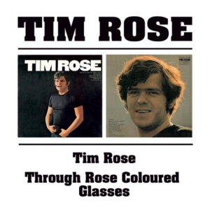 Rose Tim - Tim Rose/Through Rose Coloured in the group CD / Pop-Rock at Bengans Skivbutik AB (537405)