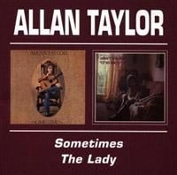 Taylor Allan - Sometimes/The Lady in the group CD / Pop at Bengans Skivbutik AB (537409)