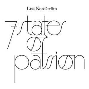 Nordström Lisa - 7 States Of Passion in the group OUR PICKS / Stocksale / CD Sale / CD POP at Bengans Skivbutik AB (537571)
