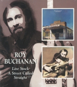 Buchanan Roy - Live Stock/A Street Called Straight in the group CD / Pop-Rock at Bengans Skivbutik AB (537844)
