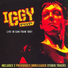 Iggy Pop - Live San Fran 1981 in the group CD / Pop-Rock at Bengans Skivbutik AB (538072)