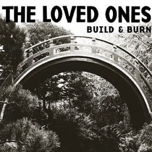 Loved Ones - Build & Burn in the group CD / Pop-Rock at Bengans Skivbutik AB (538154)