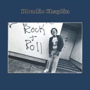 Chaplin Blondie - Blondie Chaplin in the group CD / Pop-Rock at Bengans Skivbutik AB (538222)
