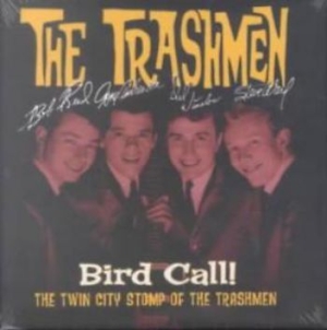Trashmen - Bird Call! - The Twin City Stomp Of in the group OUR PICKS / Classic labels / Sundazed / Sundazed CD at Bengans Skivbutik AB (538328)