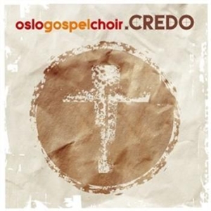 Oslo Gospel Choir - Credo in the group CD / Övrigt at Bengans Skivbutik AB (538609)
