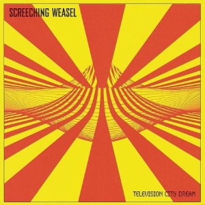 Screeching Weasel - Television City Dream in the group CD / Pop-Rock at Bengans Skivbutik AB (538743)