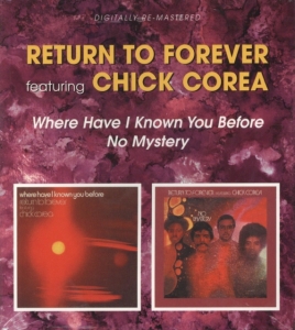 Return To Forever Feat. Chick Corea - Where Have I Known You Before/No My in the group CD / Jazz at Bengans Skivbutik AB (538880)