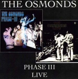 Osmonds - Phase Iii/Live in the group CD / Pop-Rock at Bengans Skivbutik AB (538954)