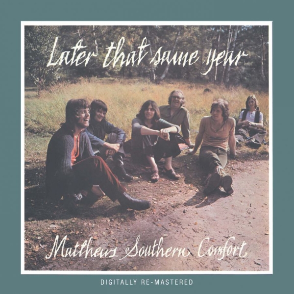 Matthews Southern Comfort - Later That Same Year in the group CD / Bestsellers at Bengans Skivbutik AB (539018)