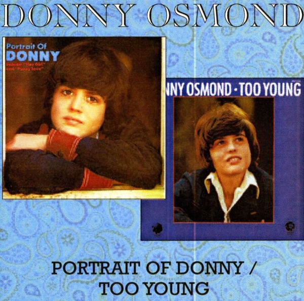 Osmond Donny - Portrait Of Donny/Too Young in the group CD / Bestsellers at Bengans Skivbutik AB (539050)