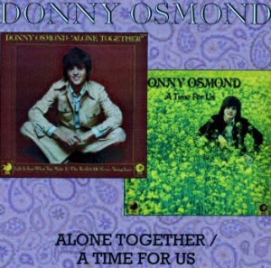 Osmond Donny - Alone Together/A Time For Us in the group CD / Pop at Bengans Skivbutik AB (539051)