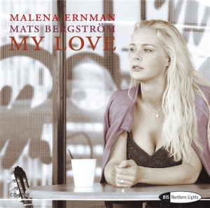 Ernman Malena - My Love in the group Externt_Lager /  at Bengans Skivbutik AB (539396)