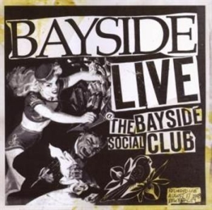Bayside - Live At The Bayside Social Club in the group CD / Pop-Rock at Bengans Skivbutik AB (539706)