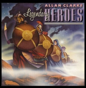 Clarke Allan - Legendary Heroes in the group CD / Pop-Rock at Bengans Skivbutik AB (539748)