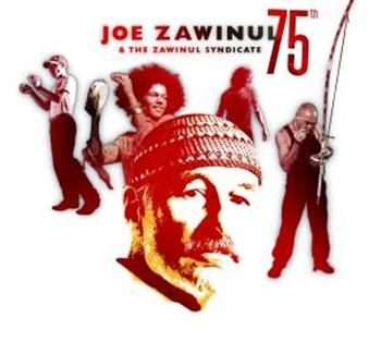 Zawinul Joe And Zawinul Syndicate - 75Th in the group CD / Bestsellers at Bengans Skivbutik AB (539794)