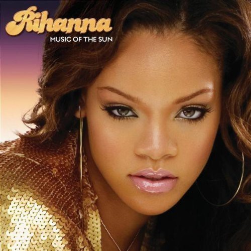 Rihanna - Music Of The Sun in the group CD / Pop at Bengans Skivbutik AB (540041)