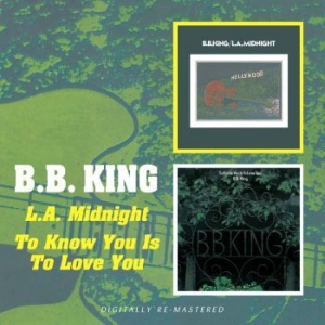 King B.B. - L.A. Midnight/ To Know You Is To Lo in the group CD / Jazz/Blues at Bengans Skivbutik AB (540151)