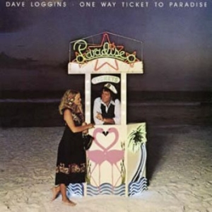 Loggins Dave - One Way Ticket To Paradise in the group CD / Pop-Rock at Bengans Skivbutik AB (540183)