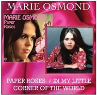 Osmond Marie - Paper Roses/In My Little Corner Of in the group CD / Pop-Rock at Bengans Skivbutik AB (540200)