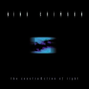 King Crimson - Construkction Of Light in the group CD / Bestsellers at Bengans Skivbutik AB (540369)