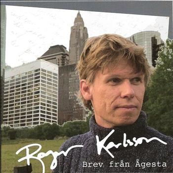 Karlsson Roger - Brev Från Ågesta in the group CD / Bestsellers at Bengans Skivbutik AB (540520)