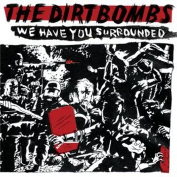Dirtbombs - We Have You Surrounded in the group CD / Bestsellers at Bengans Skivbutik AB (540708)