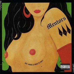 Mentors - Sex, Drugs & Rock'n'roll in the group CD / Pop-Rock at Bengans Skivbutik AB (540823)