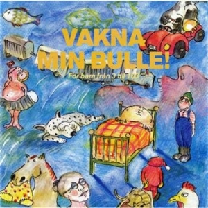 Laurin Anna-lena - Vakna Min Bulle in the group CD / Barnmusik at Bengans Skivbutik AB (540857)