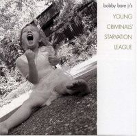 Bare Bobby Jr - Young Criminals Starvation League in the group CD / Country,Pop-Rock at Bengans Skivbutik AB (541115)