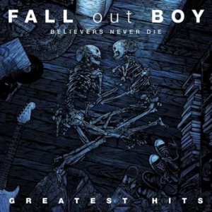 Fall Out Boy - Believers Never Die - Greatest in the group OTHER / -Start Uni-CD at Bengans Skivbutik AB (541288)