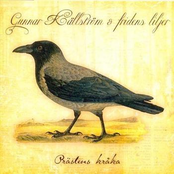 Källström Gunnar And Fridens Liljer - Prästens Kråka in the group CD / Jazz/Blues at Bengans Skivbutik AB (541297)
