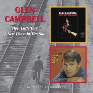 Glen Campbell - Hey, Little One/A New Place In The in the group CD / Country at Bengans Skivbutik AB (541917)