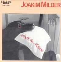 Milder Joakim - Still In Motion in the group CD / Jazz,Svensk Musik at Bengans Skivbutik AB (541950)